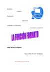 La Función Formato