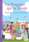 Por preguntar que no quede: Nosotras creamos mundo
