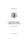 Histoire d'hier, combat de demain (l'intégral)