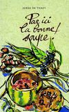 Par ici la bonne soupe