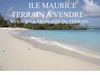 ILE MAURICE TERRAIN A VENDRE