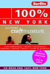 100% New York - Guide de voyage, spécial week-end et courts séjours - Berlitz éditions
