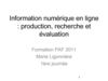 L'information numérique en ligne : production, recherche et évaluation