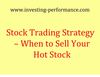 Stock Trading Strategy -- When to Sell Your Hot Stock