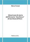 80 anni di storia dell'Oratorio don Bosco di S. Donà 