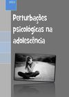 Perturbações Psicológicas na Adolescência