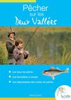 Pêcher dans les Deux Vallées - guide de la pêche (Oise < Picardie)