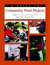 A Guide to Community Food Projects