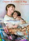 Crayons de couleur, le Mag - Mars 2011 - Vol.2, No 1