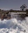L'océan, le climat et nous : un équilibre fragile ? 