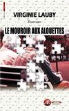 le mouroir aux alouettes
