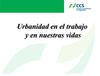 URBANIDAD EN EL TRABAJO