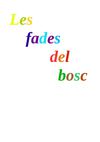 Les fades del bosc