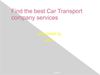 Find the best Car Transport company services