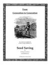 From Generation to Generation, Seed Saving