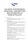 Les défis stratégiques africains : exploration des racines de la conflictualité (IRSEM)