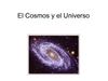 el cosmos y el universo