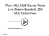 Watch ALL MLB Games Today Live Stream Baseball USA MLB Online Free
