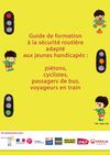 Guide de formation à la sécurité routière adapté aux jeunes handicapés