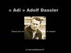 Adolf Dassler - ADIDAS