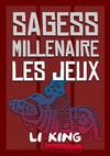 SAGESSE MILLENAIRE LES JEUX