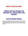 Watch Survivor 22x14 Season 22 Episode 14 s22e14 – Seems like a No Brainer