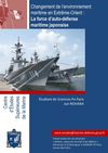 Changement de l'environnement maritime en Extrême-Orient : la force d'auto-défense maritime japonaise