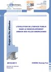 L’EVOLUTION DU CONCEPT D’ESPACE PUBLIC DANS LE REDEVELOPEMENT URBAIN DES VILLES AMERICAINES 