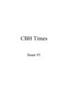 CBH Times: Issue #1