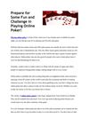 Prepare for Some Fun and Challenge in Playing Online Poker!