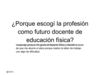 Porque escogí la profesión como futuro docente 