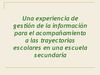 Presentación de un caso: “Una experiencia de gestión de la información y acompañamiento a las trayectorias de...