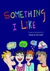 Something I Like - Workshop One June 6th