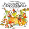 SAMY ET LE RETOUR DE BONNALIMENTATION