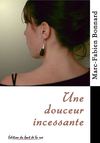 Une douceur incessante