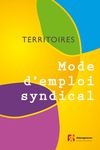 Territoires : mode d'emploi syndical (Extrait)