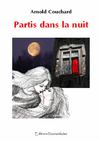 Partis dans la nuit