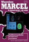 wherefore marcel, a violent deed... sly wish