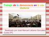 La democracia por Jose Manuel Liébana 