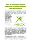 Xbox - The Perfect Game Video and Home Theater Component for Different Tastes and Preferences 