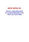 Kim Jong Il : pour l'amélioration et le renforcement du travail sanitaire