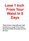 Lose 1 Inch From Your Waist in 8 Days