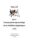 Eines 2.0 per a l'ensenyament-aprenentatge de les habilitats lingüístiques a L2.