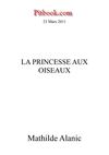 La princesse aux oiseaux (Mathilde Alanic)