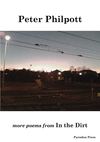 Peter Philpott, more poems from "In the Dirt"