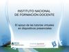 El apoyo de las tutorías virtuales en dispositivos presenciales. Susana Spiro