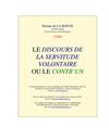 LE DISCOURS DE LA SERVITUDE VOLONTAIRE