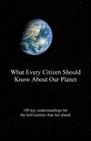 What Every Citizen Should Know About Our Planet