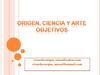 Origen, Ciencia y Arte