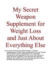 My Secret Weapon Supplement for Weight Loss and Just About Everything Else